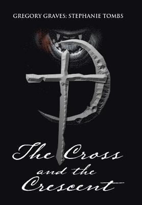 The Cross and the Crescent 1