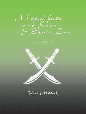 bokomslag Topical Guide to the Koran & Sharia Law