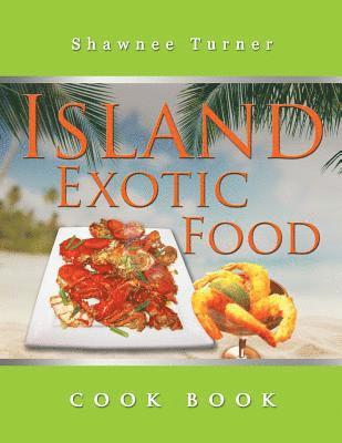 bokomslag Island Exotic Food