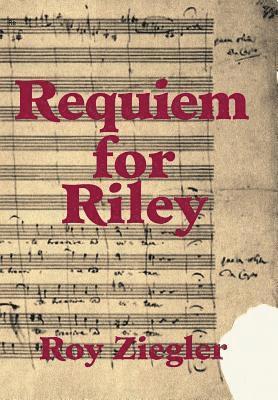 Requiem for Riley 1