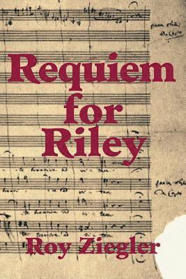 Requiem for Riley 1