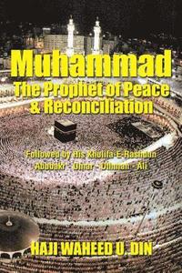 bokomslag Muhammad the Prophet of Peace & Reconciliation