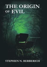 bokomslag The Origin of Evil