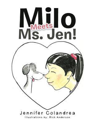 Milo Meets Ms. Jen! 1