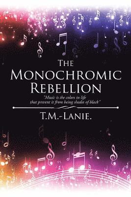 The Monochromic Rebellion 1