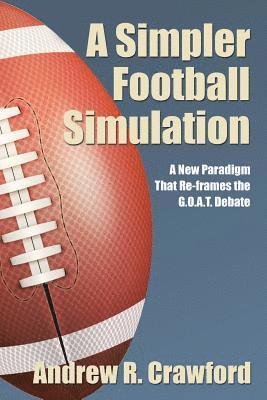 A Simpler Football Simulation 1