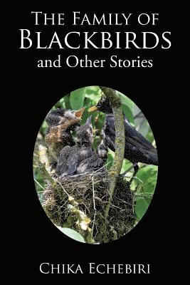 The Family of Blackbirds and Other Stories 1