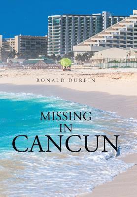 bokomslag Missing in Cancun