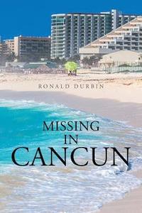 bokomslag Missing in Cancun