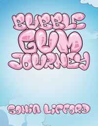 bokomslag Bubble Gum Journey