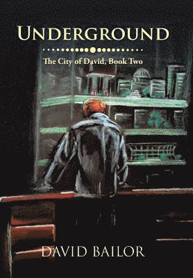 David Bailor - Underground, Inbunden