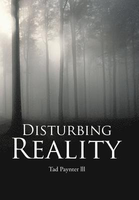 Disturbing Reality 1