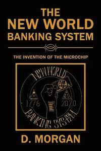 bokomslag The New World Banking System