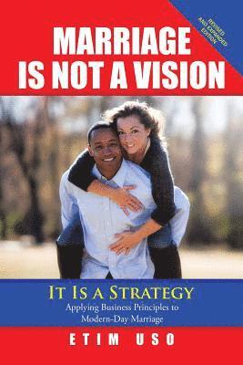 Marriage Is Not a Vision It Is a Strategy 1