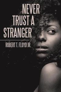 bokomslag Never Trust a Stranger