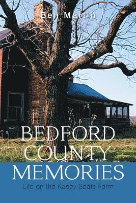 Ben Martin - Bedford County Memories, Häftad