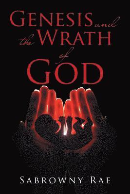 Genesis and the Wrath of God 1