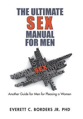 bokomslag The Ultimate Sex Manual for Men