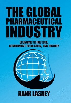 bokomslag The Global Pharmaceutical Industry