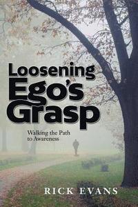 bokomslag Loosening Ego's Grasp