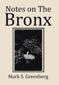bokomslag Notes on The Bronx