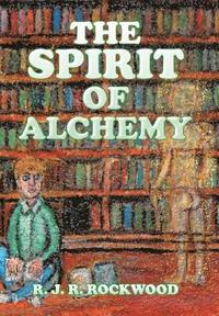 bokomslag The Spirit of Alchemy