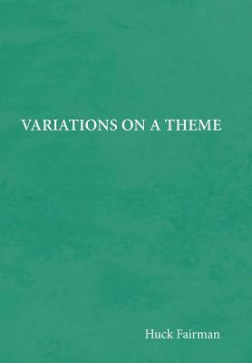 Variations on a Theme 1