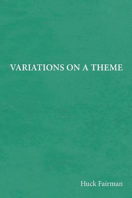 Variations on a Theme 1