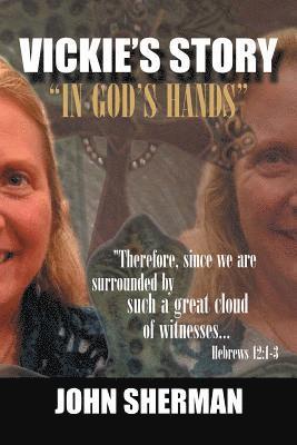 Vickie's Story 1