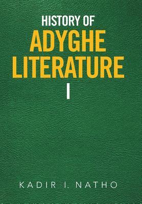 bokomslag History of Adyghe Literature