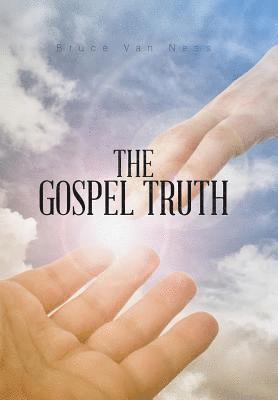 The Gospel Truth 1