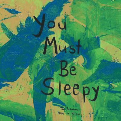 Heather Ann Lynn - You Must Be Sleepy, Häftad