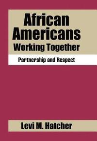 bokomslag African Americans Working Together