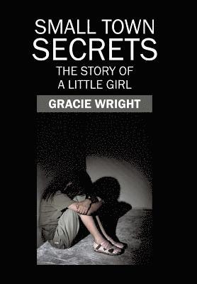 Gracie Wright - Small Town Secrets, Inbunden