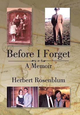 Herbert Rosenblum - Before I Forget, Inbunden