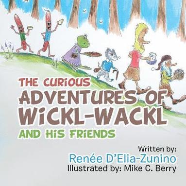 bokomslag Curious Adventures of Wickl-Wackl and His Friends