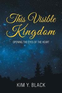 bokomslag This Visible Kingdom