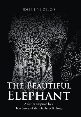 The Beautiful Elephant 1