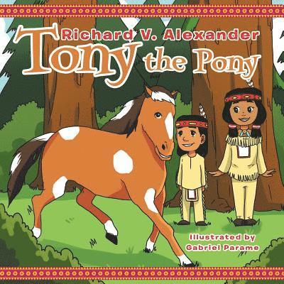 Richard V Alexander, Richard V. Alexander - Tony the Pony, Häftad