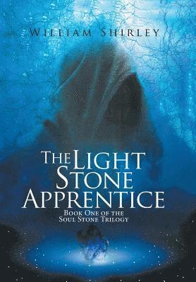 William Shirley - Light Stone Apprentice, Inbunden