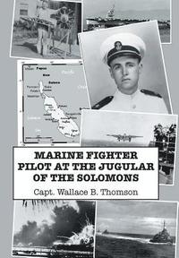 bokomslag Marine Fighter Pilot at the Jugular of the Solomons