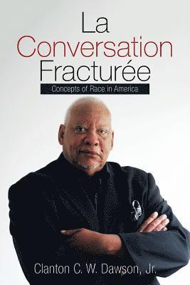 bokomslag La Conversation Fracturée