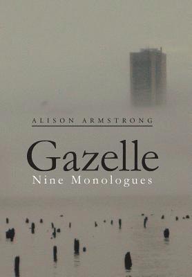 Alison Armstrong - Gazelle, Inbunden
