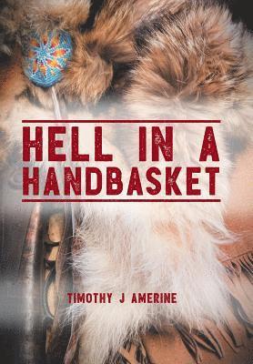 Hell in a Handbasket 1