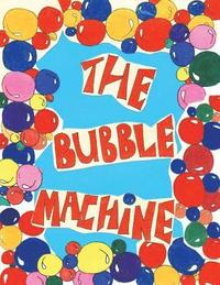bokomslag The Bubble Machine
