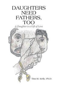 bokomslag Daughters Need Fathers, Too