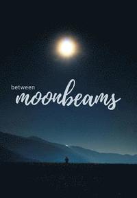 bokomslag Between Moonbeams