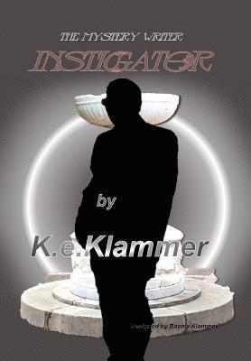 K E Klammer, K. E. Klammer, K e. Klammer, - Mystery Writer, Inbunden