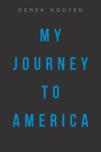 bokomslag My Journey to America