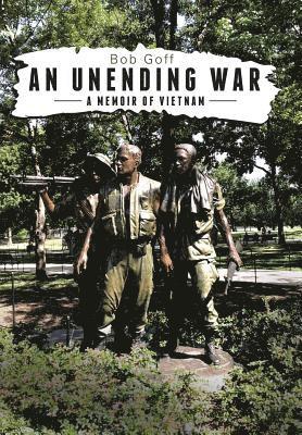 Bob Goff - Unending War, Inbunden